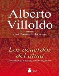 Pago 100% seguro ya que. Los Acuerdos Del Alma Alberto Villoldo Pdf Docer Com Ar