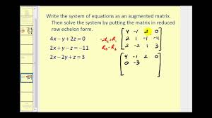 Augmented Matrices Reduced Row Echelon Form Math Methods Matrix Systems Of Equations