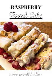 End Of Summer Raspberry Pound Cake Walls Of Wonderland Recipe In 2020 Pound Cake Recipes Food