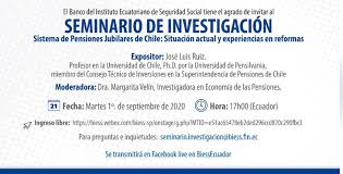 Domingo 5 de septiembre de 2021 01:00 termina: Biess Este Martes 1 De Septiembre A Las 17 00 Seminario De Investigacion Sobre El Sistema De Pensiones
