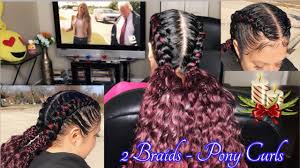 2 Feed In Braids With Curly Ponytail Ends Start To Finish Feed In Braid 2 Feed In Braids Feed In Braids Hairstyles