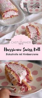Rezept Hurricane Swiss Roll Zweifarbige Biskuitrolle Mit Himbeeren Kuchen Und Torten Rezepte Leckere Torten Und Biskuitrolle