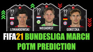 Totw 24 brings three dynamic upgrades: Fifa 21 Bundesliga March Potm Prediction W Lewandowski Goretzka Kostic Nkunku Weghorst Youtube