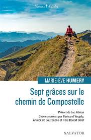 Sept grâces sur le chemin de Compostelle