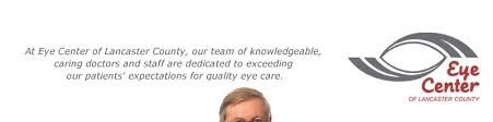 844.600.9747 jcaho accredited at the. Eye Center Of Lancaster County