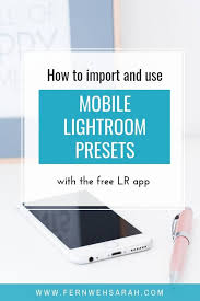 You have to know that the creative cloudsubscription by doing so, both your projects and presets will also be available within the lightroom app for mobile devices. How To Easily Import And Use Mobile Lightroom Presets Fernwehsarah Lightroom Lightroom Presets Presets
