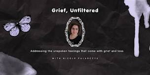 Grief, Unfiltered