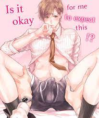 Is It Okay For Me To Expect This!? Yaoi Mature BL Manga