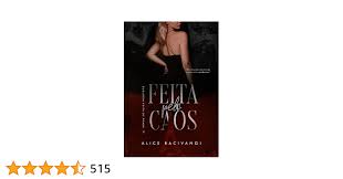 Feita Pelo Caos : A virgem inocente e seu sequestrador (Duologia Feita de  Prada Livro 2) eBook : Bacivangi, Alice: Amazon.com.br: Livros