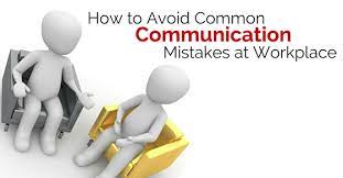 How To Avoid Common Communication Mistakes At Work - Wisestep