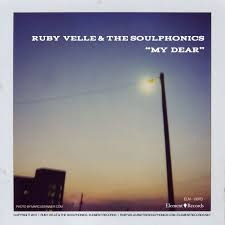Ruby Velle The Soulphonics My Dear Lyrics Genius Lyrics