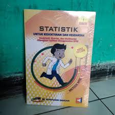 Statistik untuk kedokteran dan kesehatan edisi 6. Buku Statistika Karya M Sopiyudin Dahlan Shopee Indonesia