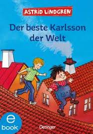 Der Beste Karlsson Der Welt Karlsson Vom Dach Bd 3 Von Astrid Lindgren Buch Thalia