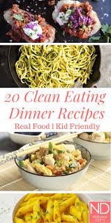 Are you looking for some easyâ (andâ healthy)â dinnersâ forâ fussyâ kids? 20 Kid Friendly Healthy Dinner Ideas Clean Eating Recipes Natural Deets