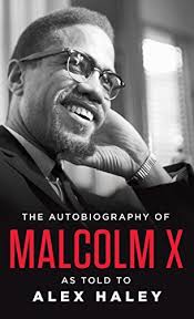 The Autobiography of Malcolm X : As Told to Alex Haley --