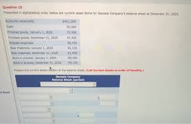 These statements are key to both financial modeling and accounting. Solved Question 10 Presented In Alphabetical Order Below Chegg Com