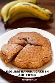 Eggless Banana Cake In Airfryer How To Make Eggless Banana Cake Recipe Banana Cake Air Fryer Recipes Eggless Banana Cake Recipe