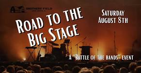 Road to the Big Stage