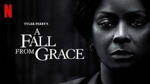 A Fall From Grace Film Review Fall From Grace Tyler Perry Good Movies