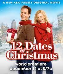 Abc Family 12 Dates Of Christmas Great Holiday Movie 12 Dates Of Christmas Is A Romantic 12 Dates Of Christmas Christmas Movies Hallmark Christmas Movies