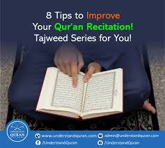 Meaning of recite in english. 8 Important Tips To Improve Your Qur An Recitation Tajweed Series Understand Al Qur An Academy