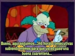 Si imaginas algo que llegaste hacer puede que lo encuentres en esta. Memes Para La Cuarentena Home Facebook