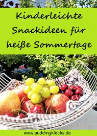 Wie lüftet man an heißen tagen? Kinderleichte Snackideen Fur Heisse Sommertage Puddingklecks