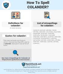 Choosing when to cast a spell need not be complicated. How To Spell Colander And How To Misspell It Too Spellcheck Net