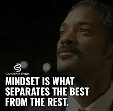 Mindset Is What Separates The Best From The Rest Wisdom Quotes Motivational Quotes For Success Quotes To Live By