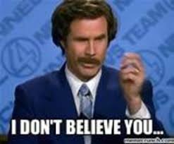 Original meme by dan phantomtype : I Don T Believe You Memes