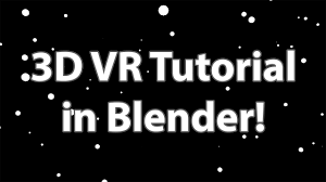 Blender Tutorial Create A 3d Virtual Reality Experience Youtube