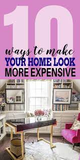 10 Easy Ways To Make Your House Look More Expensive Bedroom Upgrade Easy Home Decor Home Upgrades