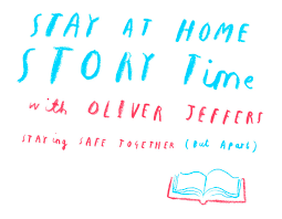 Stay at Home Story Time — Oliver Jeffers