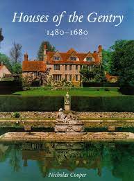 The gentry house, inc., murray, kentucky. Houses Of The Gentry 1480 1680 The Paul Mellon Centre For Studies In British Art Amazon Co Uk Cooper Nicholas 9780300073904 Books