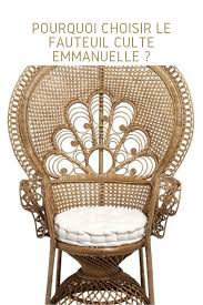 Pourquoi Choisir Le Fauteuil Culte Emmanuelle Fauteuil Fauteuil Rotin Fauteuil Emmanuelle
