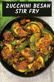 Zucchini Besan Sabzi Recipe Indian Food Recipes Vegetarian Platter Sabzi Recipe