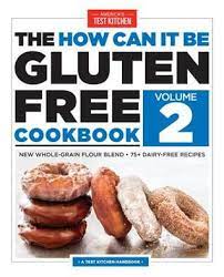 Check spelling or type a new query. The How Can It Be Gluten Free Cookbook Volume 2 By America S Test Kitchen