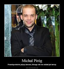 Michal Pirog Demotywatory Pl