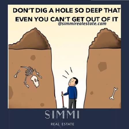 When you find yourself in a hole, stop digging. Digging a hole makes it deeper & therefore harder to get out of.