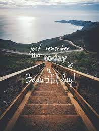 Today Is A Beautiful Day Pictures Photos And Images For Facebook Tumblr Pinterest And Twitter