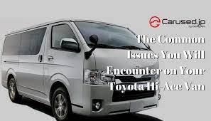 Thought the battery was faulty, so i go to are you sure you checked all the fuses? The Common Issues You Will Encounter On Your Toyota Hi Ace Van Expert Maintenance And Buying Tips Carused Jp Blog
