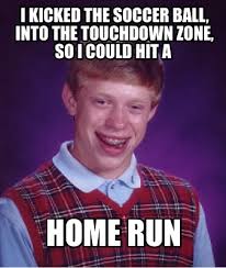 Jun 26, 2021 · hyderabad: Meme Creator Funny I Kicked The Soccer Ball Into The Touchdown Zone So I Could Hit A Home Run Meme Generator At Memecreator Org