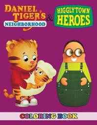 Pick up this color wonder mess free daniel tiger's neighborhood gift set, complete with daniel tiger coloring pages, color wonder markers, and color wonder . Daniel Tiger S Neighborhood And Higglytown Heroes Coloring Book Angela Westfild 9781790880317