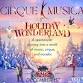 Cirque Musica Holiday Wonderland