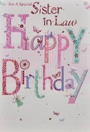 Funny Birthday Greetings For Sister In Law Happy Birthday Sister In Law Sister In Law Birthday Happy Birthday Sis Happy Birthday Sister