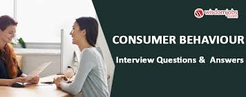 Behavior in a office as a fresher : Top 250 Consumer Behaviour Interview Questions And Answers 26 May 2021 Consumer Behaviour Interview Questions Wisdom Jobs India