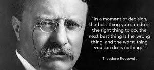 Famous Theodore Roosevelt Quotes Roosevelt Quotes Teddy Roosevelt Quotes Theodore Roosevelt Quotes