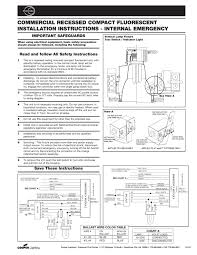 Commercial electric 4 in selectable new construction and. Commercial Recessed Compact Fluorescent Installation Instructions Internal Emergency Important Safeguards