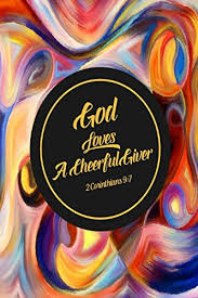 Think about the many blessings god has so richly bestowed on you. 2 Corinthians 9 7 God Loves A Cheerful Giver Bible Verse Quote Cover Composition Notebook Portable For All Journals 9781549625374 Amazon Com Books