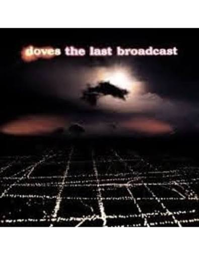 LP) Doves - The Last Broadcast (2020 Reissue) - Dead Dog Records